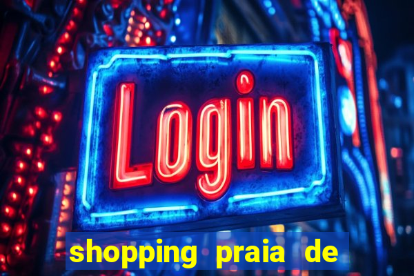 shopping praia de belas cinema